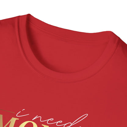 I Need Money, Inspirational Gift, Inspirational T-Shirt Gift, Trust in Yourself T-Shirt, Inspire T-shirt, Motivational T-Shirts, Inspirational T-Shirt Gift, Inspire, Dream Create Share T-Shirt Gift, Tee Gift, Good Mood