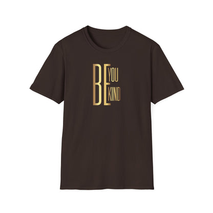 Be You Be Kind, Inspirational Gift, Inspirational T-Shirt Gift, Trust in Yourself T-Shirt, Inspire T-shirt, Motivational T-Shirts, Inspirational T-Shirt