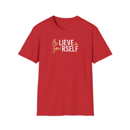 Believe In Yourself, Inspirational Gift, Inspirational T-Shirt Gift, Trust in Yourself T-Shirt, Inspire T-shirt, Motivational T-Shirts, Inspirational T-Shirt