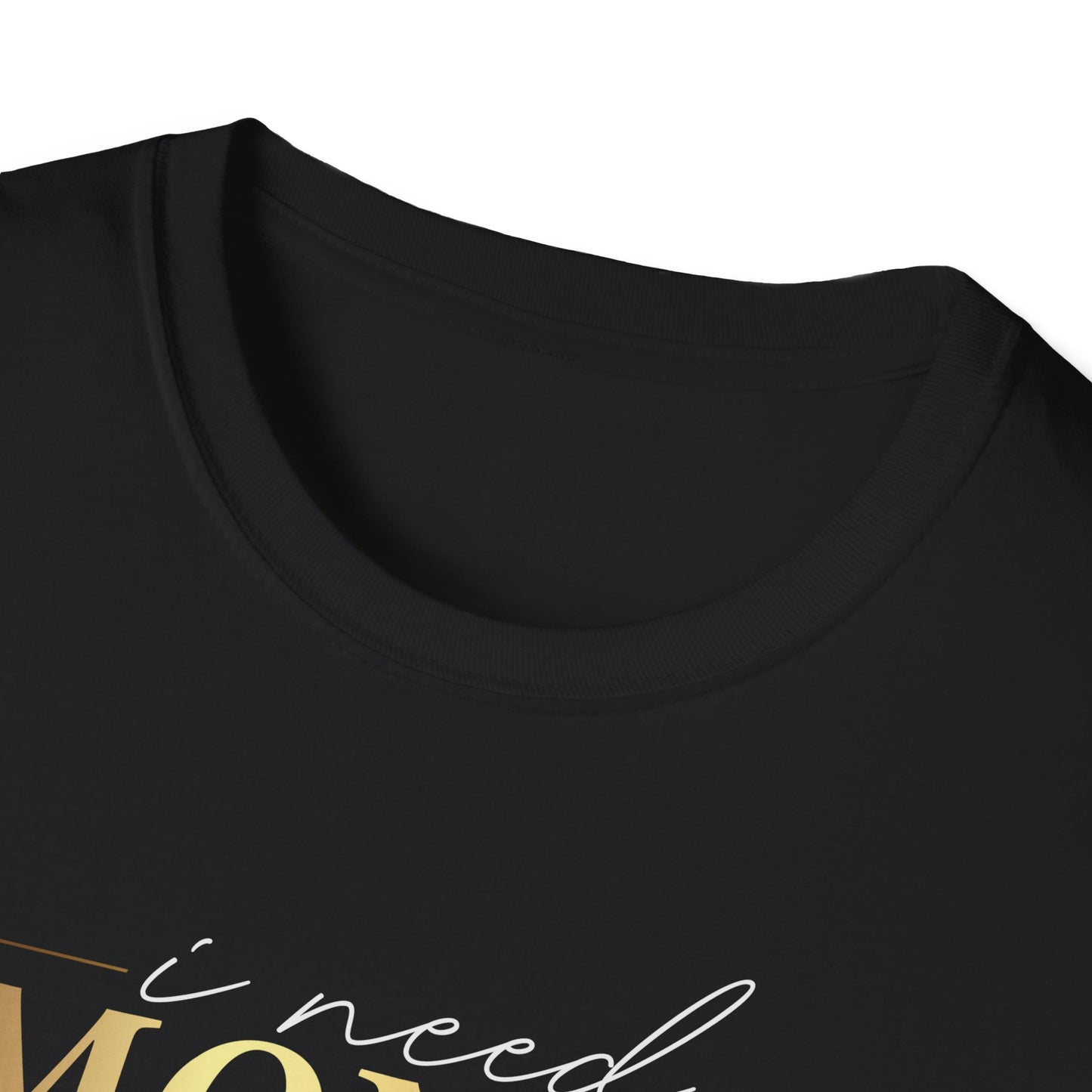 I Need Money, Inspirational Gift, Inspirational T-Shirt Gift, Trust in Yourself T-Shirt, Inspire T-shirt, Motivational T-Shirts, Inspirational T-Shirt Gift, Inspire, Dream Create Share T-Shirt Gift, Tee Gift, Good Mood