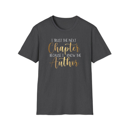 I Trust The  Next Chapter, Inspirational Gift, Inspirational T-Shirt Gift, Trust in Yourself T-Shirt, Inspire T-shirt, Motivational T-Shirts, Inspirational T-Shirt Gift, Inspire, Dream Create Share T-Shirt Gift, Tee Gift, Good Mood