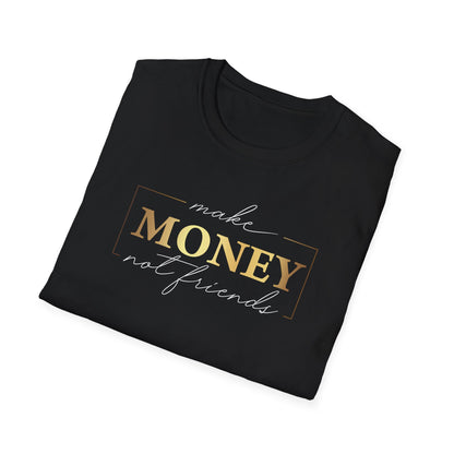Make Money Not Friends, Millionaire Mindset: Success Shirt, Money Mindset Shirt, Small Business Shirt, Entrepreneur Shirt, Success Mindset Shirt, Money Shirt, Boss Babe Shirt, Success Shirt, Addicted To Success T-Shirt