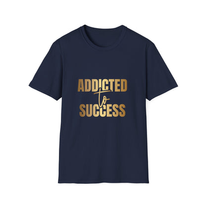 Addicted To Success T-Shirt, Entrepreneur Tee, Mentality Shirt, Tank-top, Hoodie, Successful, Inspiration Tee