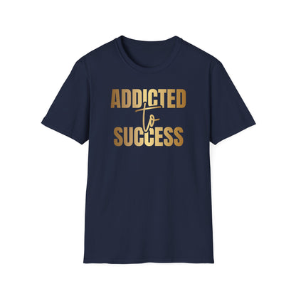 Addicted To Success, Success Shirt, Money Mindset Shirt,  Small Business Shirt, Entrepreneur Shirt, Success Mindset Shirt, Money Shirt, Boss Babe Shirt