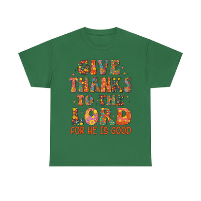 Give Thanks To The Lord, Shirts With Saying, Funny Quote Shirt, Woman Shirt, Shirt for Her ,Woman Gift Idea,