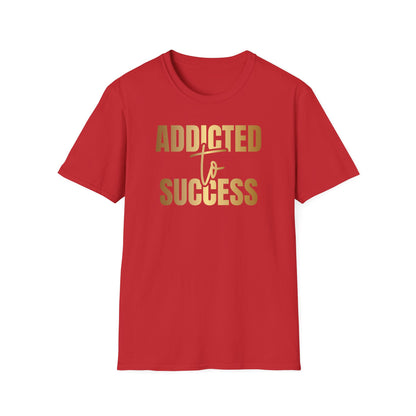 Addicted To Success, Success Shirt, Money Mindset Shirt,  Small Business Shirt, Entrepreneur Shirt, Success Mindset Shirt, Money Shirt, Boss Babe Shirt