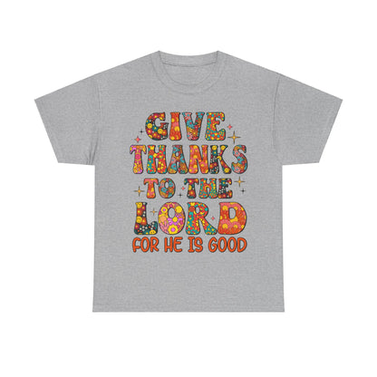 Give Thanks To The Lord, Shirts With Saying, Funny Quote Shirt, Woman Shirt, Shirt for Her ,Woman Gift Idea,