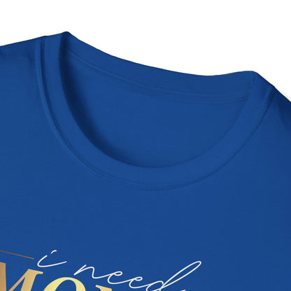 I Need Money, Inspirational Gift, Inspirational T-Shirt Gift, Trust in Yourself T-Shirt, Inspire T-shirt, Motivational T-Shirts, Inspirational T-Shirt Gift, Inspire, Dream Create Share T-Shirt Gift, Tee Gift, Good Mood